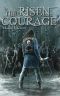 [The Risen 04] • Courage